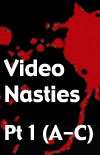 The 39 Official Nasties - Part 1 (A-C)