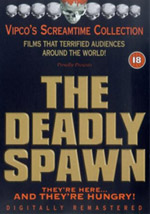 The Deadly Spawn