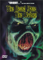 The Dead Hate the Living