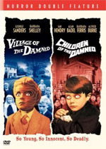Village of the Damned / Children of the Damned