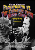 William Winckler's Frankenstein Vs. The Creature from Blood Cove