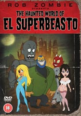 Win one of FIVE copies of Rob Zombie's The Haunted World of El Superbeasto!
