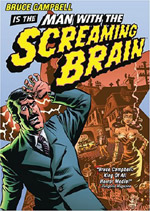 The Man With The Screaming Brain