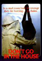 Don't Go in the House